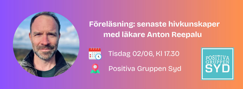 Föreläsning: senaste hivkunskaper med läkare Anton Reepalu